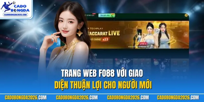 Trang web FO88 với giao diện thuận lợi cho người mới